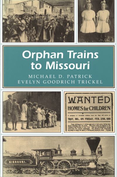 Cover for Michael D. Patrick · Orphan Trains to Missouri - Missouri Heritage Readers Series (Paperback Book) (1997)