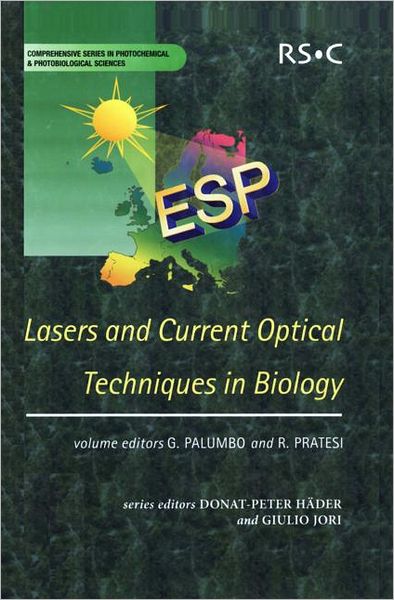 Cover for Giuseppe Palumbo · Lasers and Current Optical Techniques in Biology - Comprehensive Series in Photochemical &amp; Photobiological Sciences (Hardcover Book) (2004)