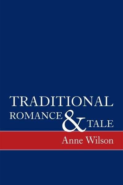 Cover for Anne Wilson · Traditional Romance and Tale: How Stories Mean (Hardcover Book) (1976)