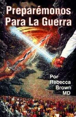 Preparémonos Para La Guerra - Rebecca Brown - Livres - Whitaker House - 9780883683217 - 1 août 1992