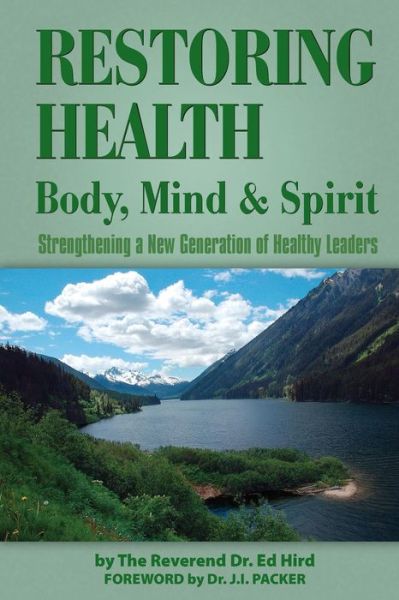 Cover for Ed Hird · Restoring Health: Body, Mind and Spirit (Paperback Book) (2014)