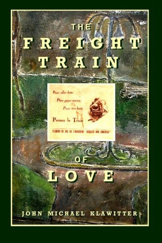 Cover for John Michael Klawitter · The Freight Train of Love (Paperback Book) (2010)