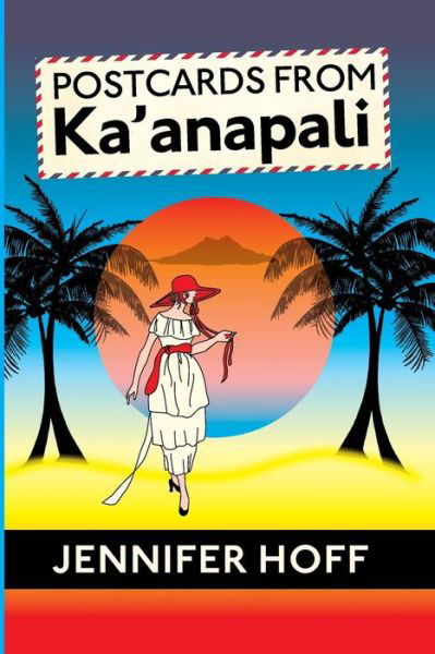 Cover for Jennifer Hoff · Postcards from Ka'anapali (Taschenbuch) (2015)