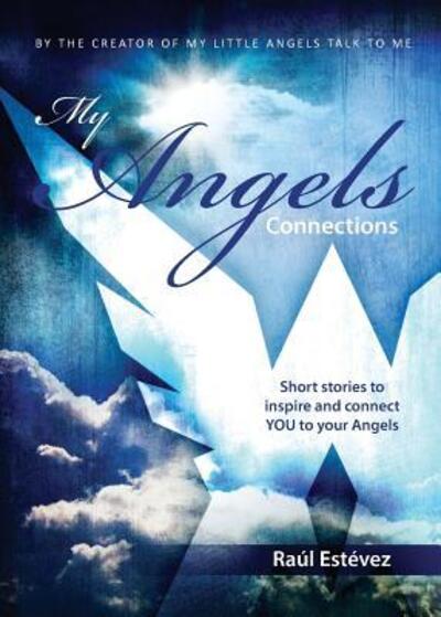 Cover for Raul Estevez · My Angels Connections (Paperback Book) (2016)