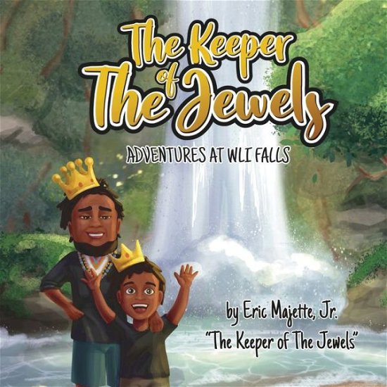 Cover for Majette, Eric, Jr. · Keeper of the Jewels' Adventures at Wli Falls (Buch) (2023)