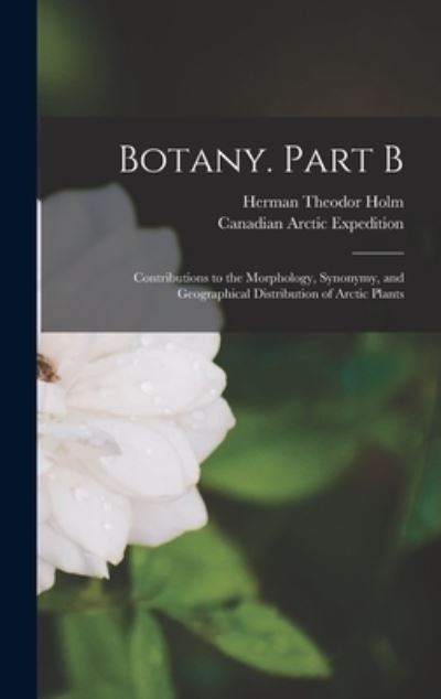 Cover for Herman Theodor Holm · Botany. Part B [microform] (Hardcover Book) (2021)