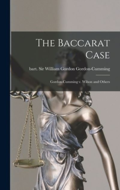 Cover for Sir William Gordon Gordon-Cumming · The Baccarat Case (Hardcover Book) (2021)