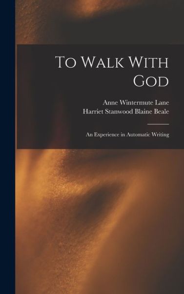 Cover for Anne Wintermute Lane · To Walk with God (Book) (2022)