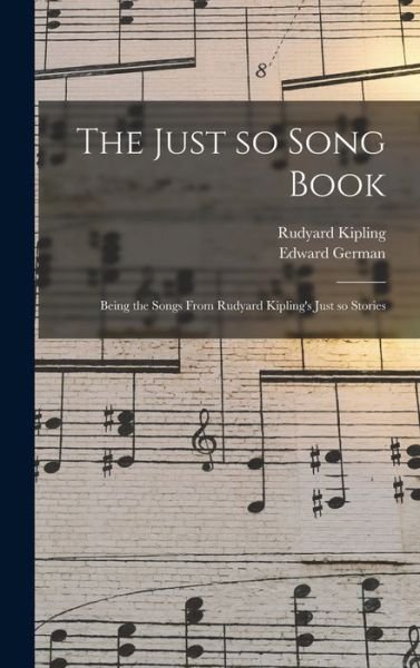 Cover for Rudyard Kipling · Just So Song Book (Buch) (2022)