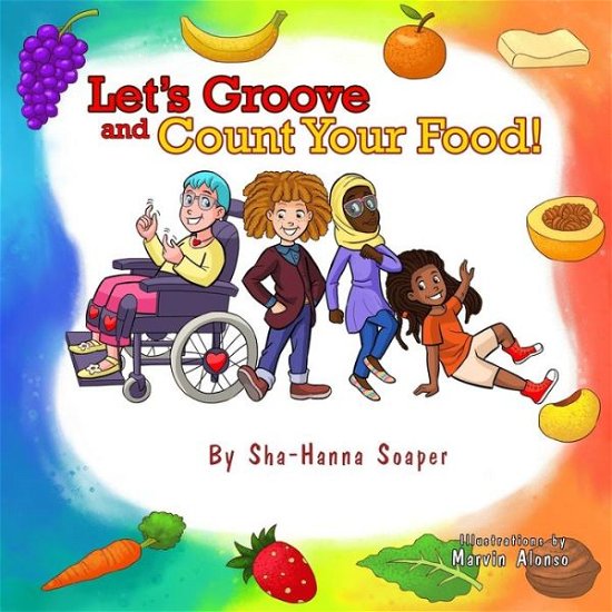 Cover for Sha-Hanna Soaper · Let's Groove and Count Your Food! (Taschenbuch) (2019)