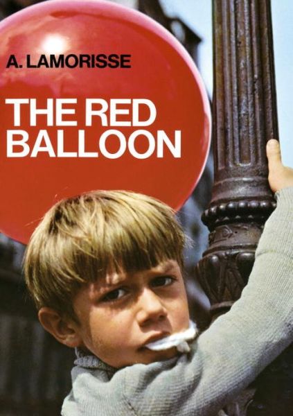 Cover for Albert Lamorisse · The Red Balloon (Paperback Book) (2016)