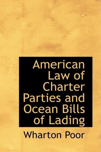 Cover for Wharton Poor · American Law of Charter Parties and Ocean Bills of Lading (Paperback Book) (2009)