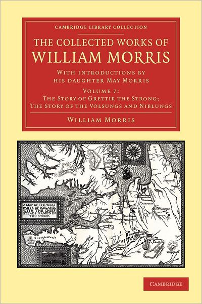 Cover for William Morris · The Collected Works of William Morris: With Introductions by his Daughter May Morris - Cambridge Library Collection - Literary  Studies (Paperback Book) (2012)