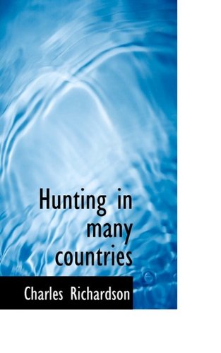 Cover for Charles Richardson · Hunting in Many Countries (Paperback Book) (2009)