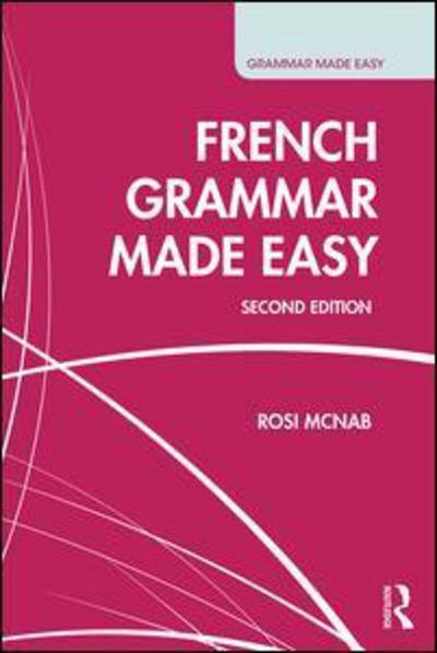 Cover for Rosi McNab · French Grammar Made Easy - Grammar Made Easy (Paperback Bog) (2016)