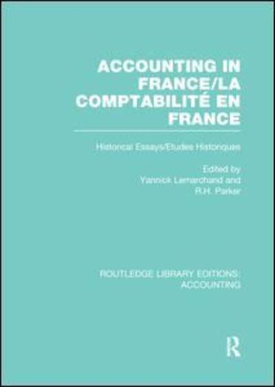 Cover for Nadeau, Jay L. (Portland State University, OR, USA) · Accounting in France (RLE Accounting): Historical Essays / Etudes Historiques - Routledge Library Editions: Accounting (Paperback Book) (2015)