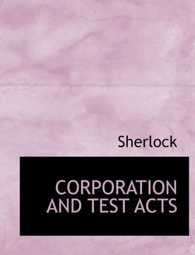 Cover for Sherlock · Corporation and Test Acts (Pocketbok) (2010)