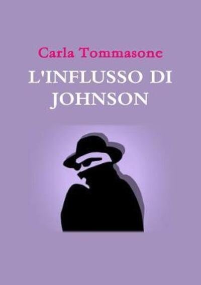 Cover for Carla Tommasone · L'Influsso Di Johnson (Paperback Book) (2017)