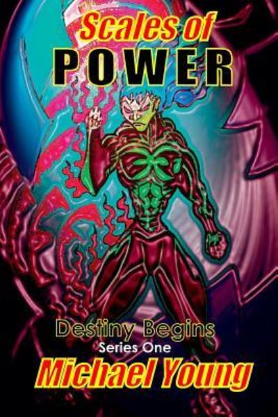 Scales of Power - Series One - Michael Young - Livros - Lulu.com - 9781387142217 - 20 de novembro de 2017