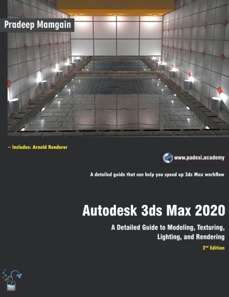 Autodesk 3ds Max 2020 - Pradeep Mamgain - Książki - Draft2digital - 9781393516217 - 24 kwietnia 2019