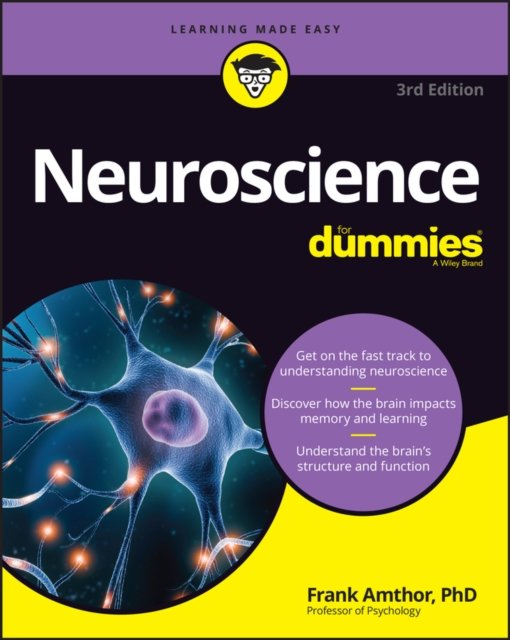 Neuroscience For Dummies, 3rd Edition - Amthor - Bøger - John Wiley & Sons Inc - 9781394171217 - July 17, 2023