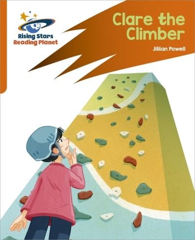 Cover for Jillian Powell · Reading Planet: Rocket Phonics – Target Practice – Clare the Climber – Orange (Paperback Book) (2021)