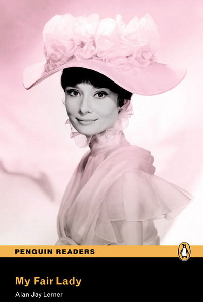 Cover for Alan Jay Lerner · PLPR3:My Fair Lady Bk/CD Pack - Penguin Readers (Graded Readers) (Book) (2008)