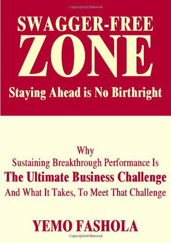 Cover for Yemo Fashola · Swagger-free Zone: Staying Ahead is No Birthright (Hardcover Book) (2007)