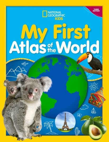 My First Atlas of the World, 3rd Edition - National Geographic Kids - Bøker - Disney Publishing Worldwide - 9781426375217 - 4. juli 2023