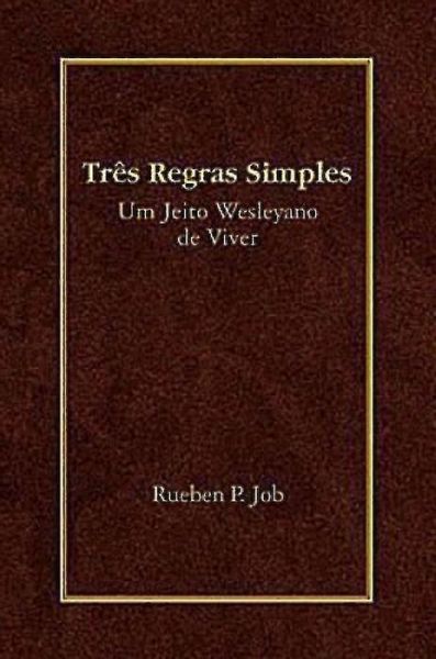 Cover for Rueben P. Job · Three Simple Rules (Portuguese) Tres Regras Simples (Paperback Book) (2008)