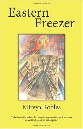 Cover for Mireya Robles · Eastern Freezer (Paperback Book) (2010)