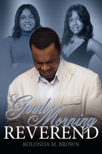 Cover for Rolonda Brown · Good Morning Reverend (Paperback Bog) (2008)
