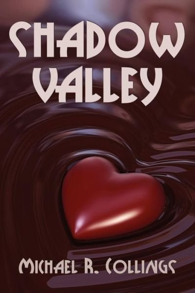 Cover for Michael R. Collings · Shadow Valley: a Novel of Horror (Taschenbuch) (2011)