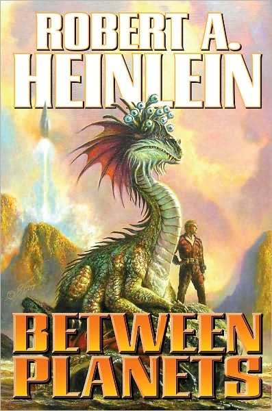 Cover for Robert A. Heinlein · Between Planets (Taschenbuch) (2009)