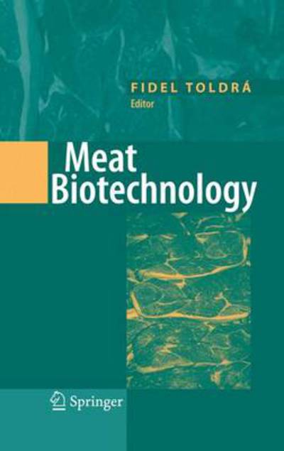 Cover for Fidel Toldra · Meat Biotechnology (Taschenbuch) [Softcover reprint of hardcover 1st ed. 2008 edition] (2010)