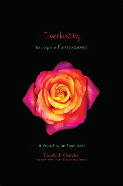 Cover for Elizabeth Chandler · Everlasting (Kissed by an Angel) (Hardcover Book) (2012)