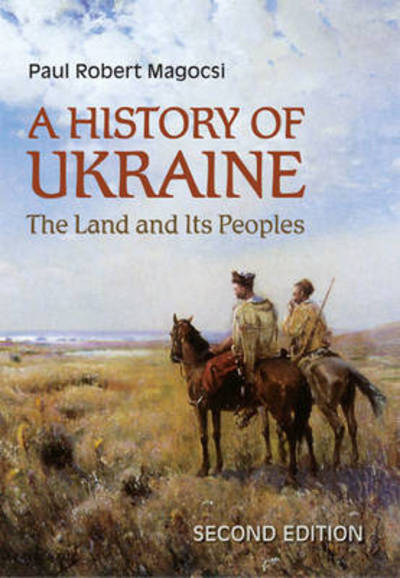 Cover for Paul Robert Magocsi · A History of Ukraine: The Land and Its Peoples, Second Edition (Paperback Book) (2010)