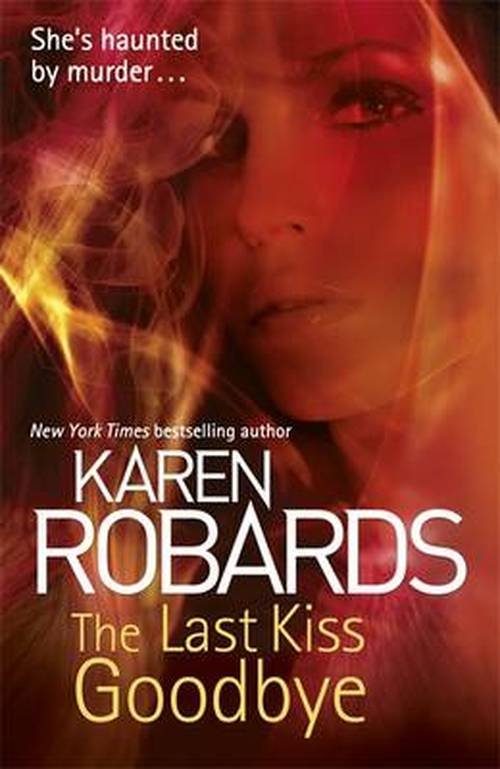 Cover for Karen Robards · The Last Kiss Goodbye - Dr Charlotte Stone (Pocketbok) (2014)