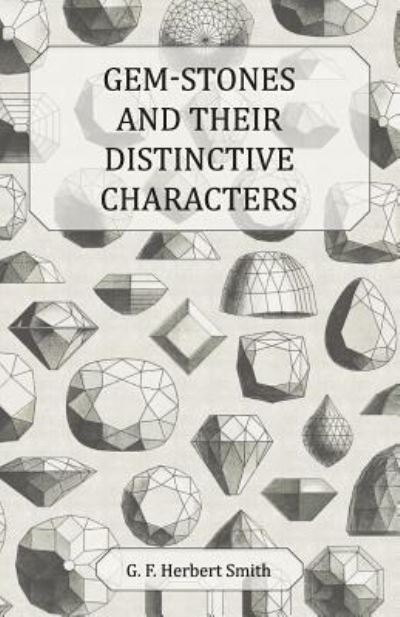 Cover for G. F. Herbert Smith · Gem-Stones and Their Distinctive Characters (Paperback Book) (2011)