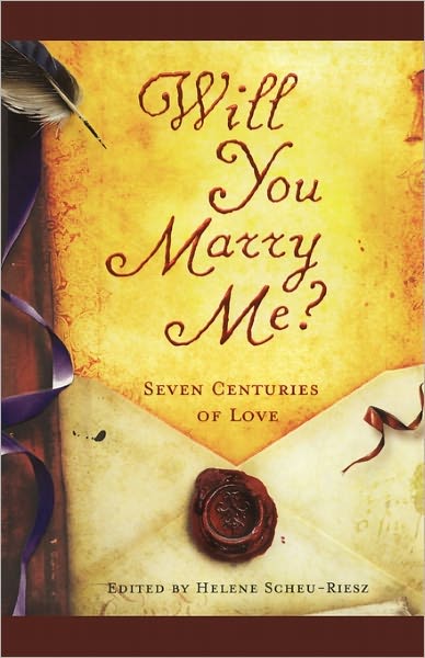 Cover for Helene Scheu-riesz · Will You Marry Me?: Seven Centuries of Love (Paperback Book) (2011)