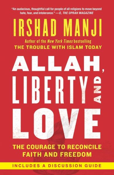 Cover for Irshad Manji · Allah, Liberty and Love: The Courage to Reconcile Faith and Freedom (Paperback Book) (2012)