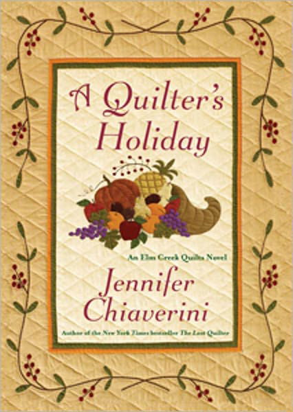 Cover for Jennifer Chiaverini · A Quilter's Holiday: An Elm Creek Quilts Novel - The Elm Creek Quilts (Pocketbok) (2011)