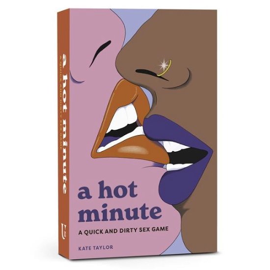 A Hot Minute: A Quick and Dirty Sex Game - Sexy Decks - Kate Taylor - Boeken - Union Square & Co. - 9781454954217 - 22 augustus 2024