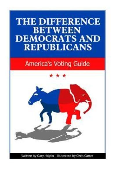 Cover for Chris Carter · The Difference Between Democrats and Republicans (Paperback Book) (2011)