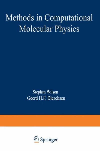 Cover for Stephen Wilson · Methods in Computational Molecular Physics - NATO Science Series B (Paperback Book) [Softcover reprint of the original 1st ed. 1992 edition] (2013)