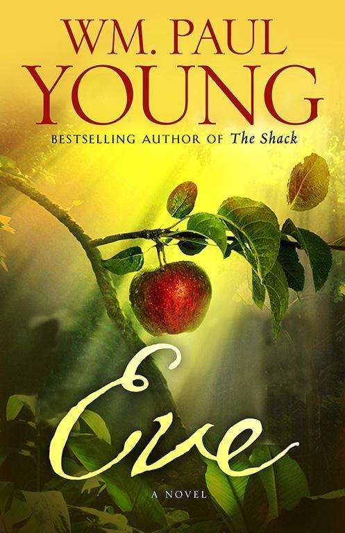 Eve - WM. Paul Young - Kirjat - Simon & Schuster Ltd - 9781471151217 - tiistai 15. syyskuuta 2015