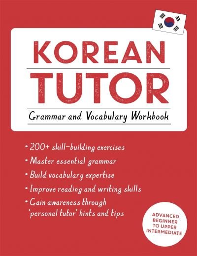 Cover for Jieun Kiaer · Korean Tutor: Grammar and Vocabulary Workbook (Learn Korean with Teach Yourself): Advanced beginner to upper intermediate course (Paperback Bog) (2022)