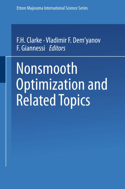 Cover for Francis Clarke · Nonsmooth Optimization and Related Topics - Ettore Majorana International Science Series (Paperback Book) [Softcover reprint of the original 1st ed. 1989 edition] (2013)