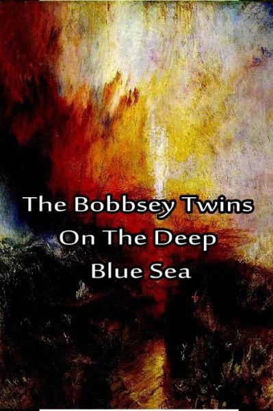 The Bobbsey Twins on the Deep Blue Sea - Laura Lee Hope - Books - Createspace - 9781480029217 - October 2, 2012