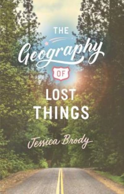 Cover for Jessica Brody · The geography of lost things (Bog) [First Simon Pulse hardcover edition. edition] (2018)